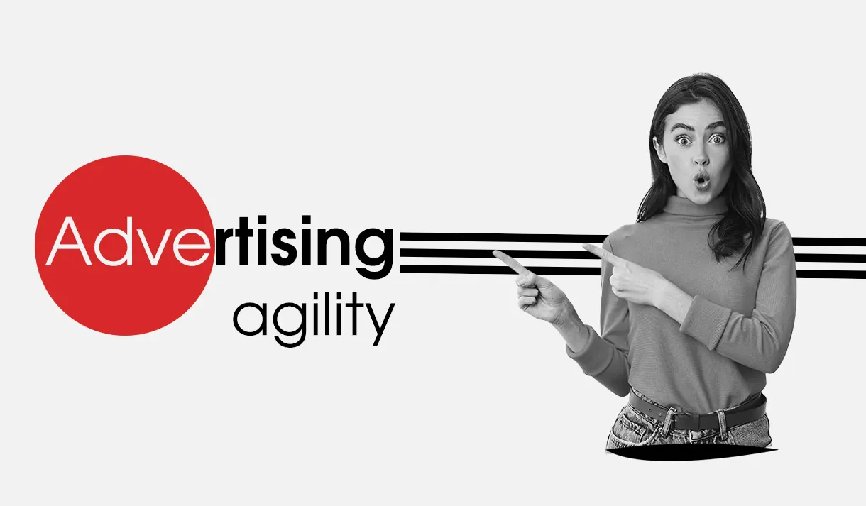 adevrtising agility